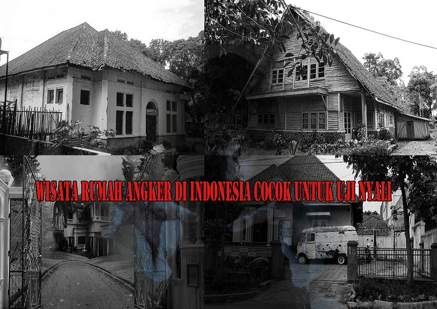 Mau Uji Nyali? Ini 4 Rumah Paling Angker di Indonesia Yang Wajib Kamu Kunjungi
