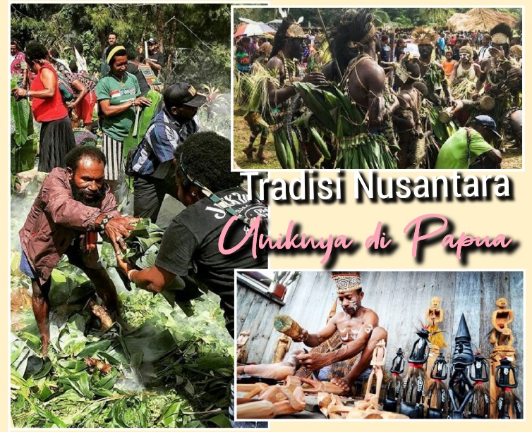 Tradisi Nusantara, Uniknya di Papua
