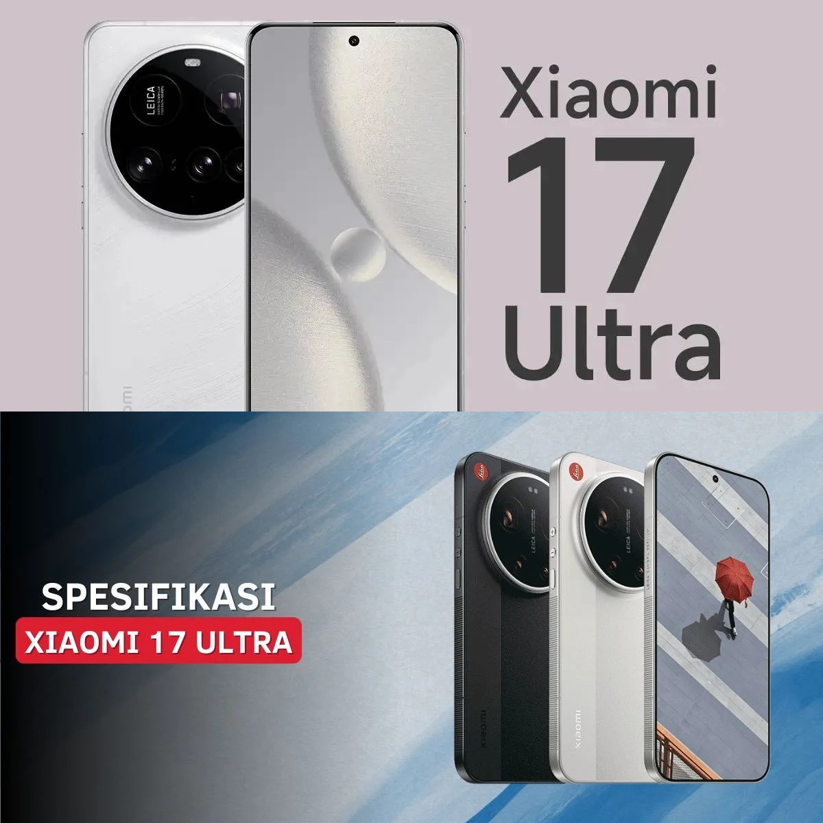 Xiaomi 17 Ultra Hadir dengan Kamera Leica Generasi Baru, Sehebat Apa?