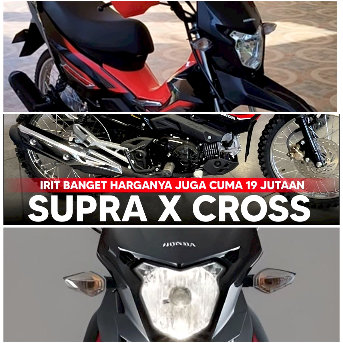 Mau Tau Berapa Harga Dan Kualitas All New Honda Supra X 125 Cross? Simak Infonya Disini! 