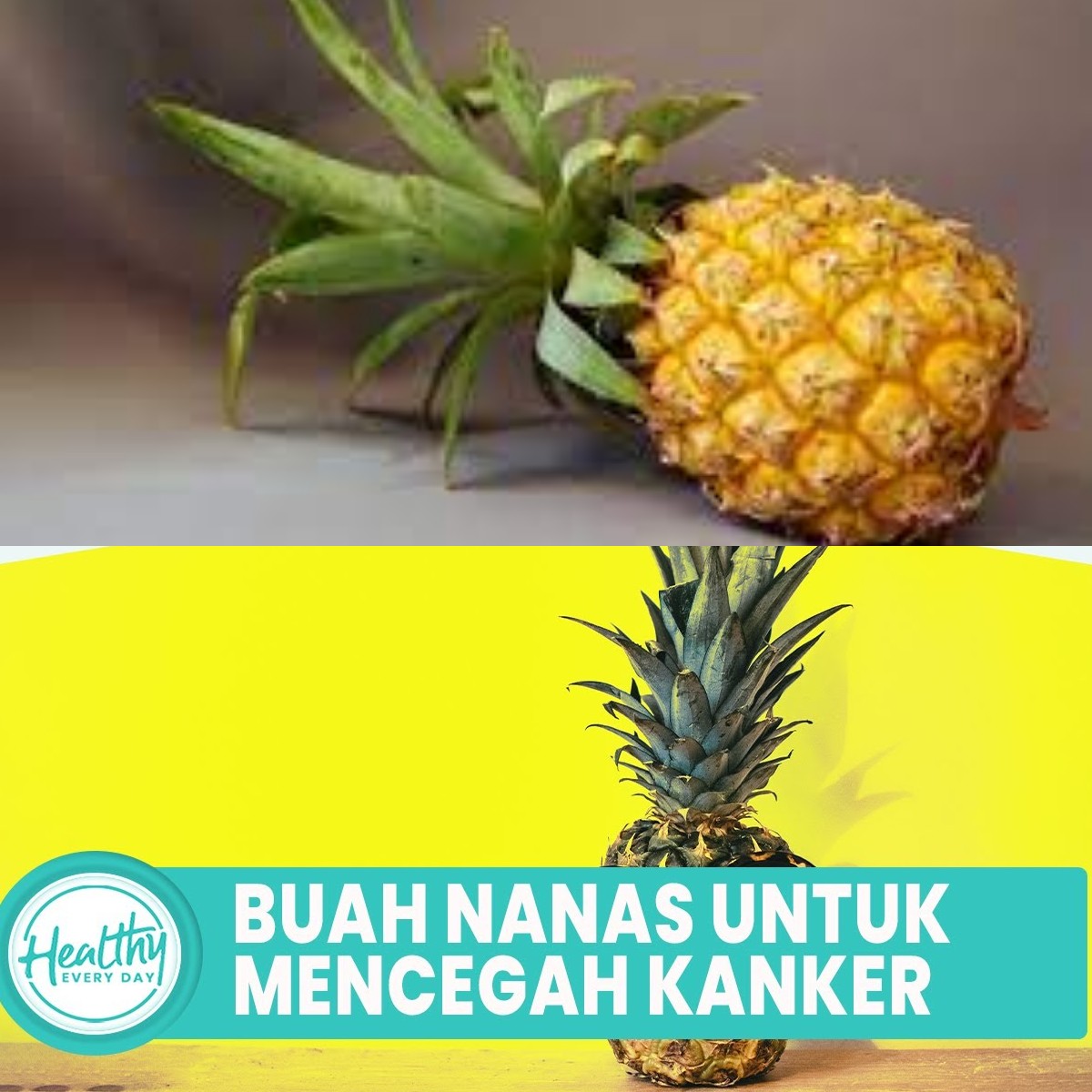 Selain Cegah Kanker, Inilah 5 Rahasia Buah Nanas yang Kaya Akan Antioksidan 