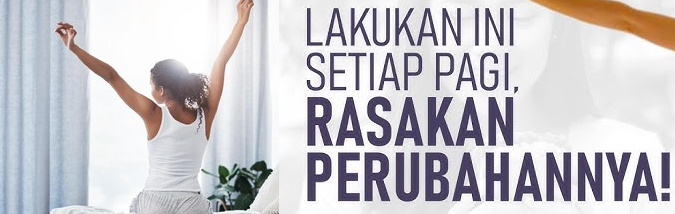 7 Kebiasaan Pagi Ini Bisa Mengubah Hidup Anda dalam 30 Hari – Coba Sekarang!