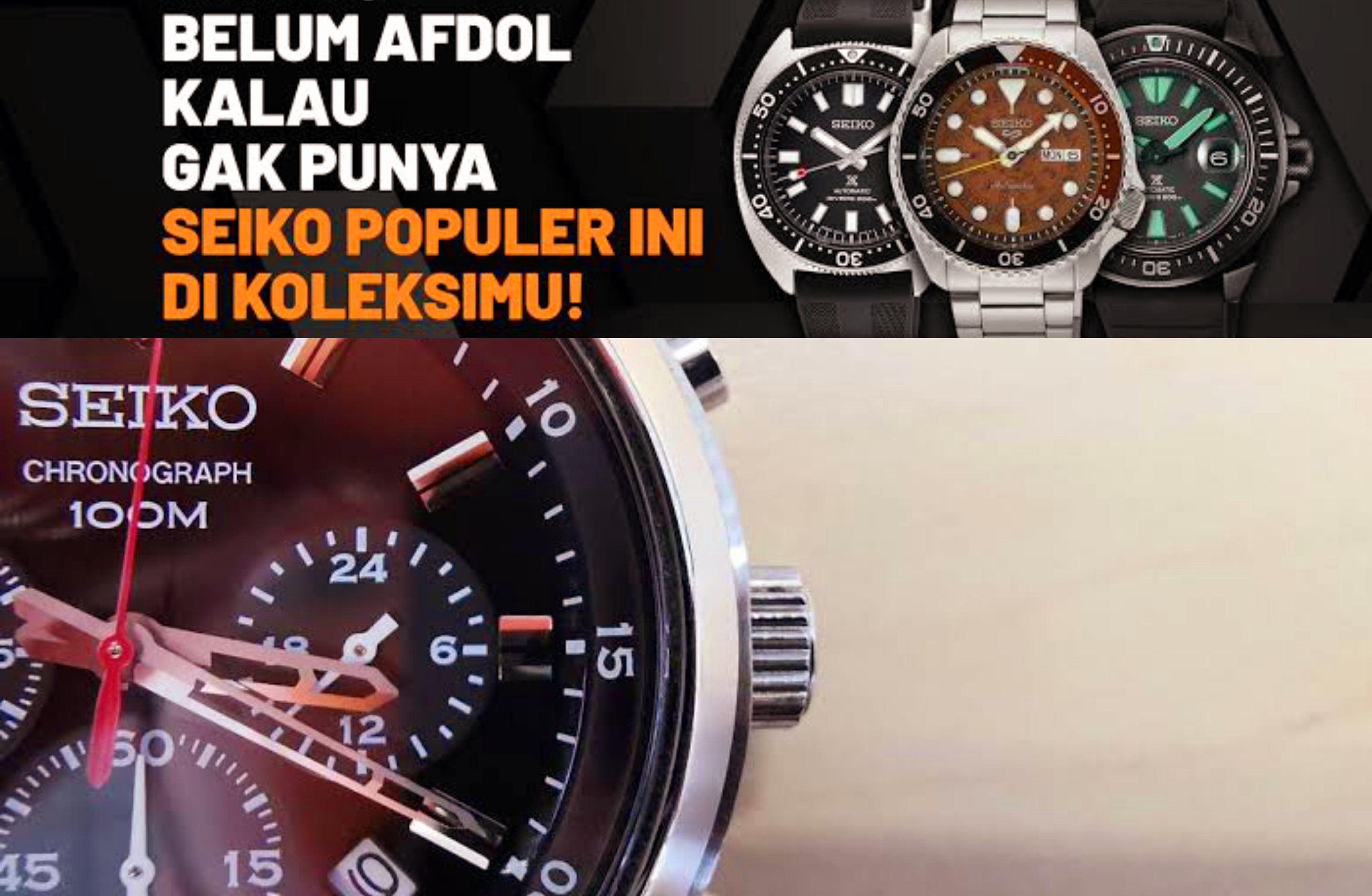 Terkenal dan Mendunia! Ini 4 Alasan Kenapa Kamu Harus Punya Jam Tangan Seiko