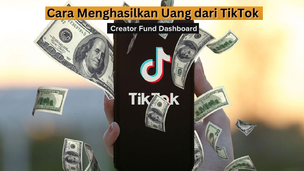 Auto Cuan! Begini Cara Dapat Uang dari TikTok Creator Fund Tanpa Modal!