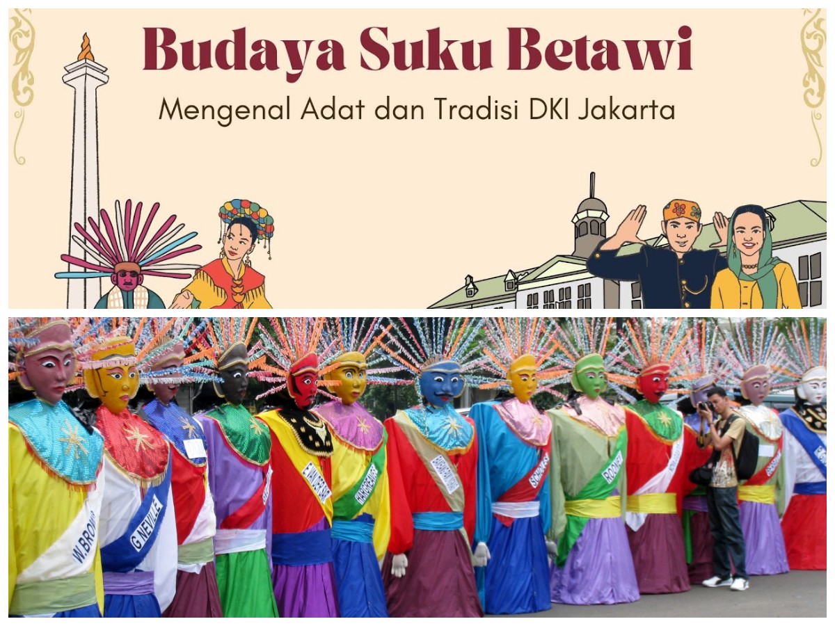 Mengenal Lebih Dekat Suku Betawi: Jejak Sejarah, Budaya, dan Tradisinya