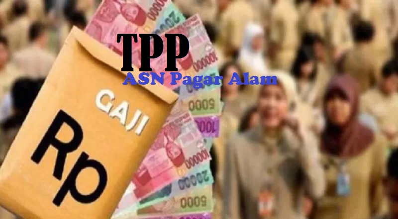 TPP Segera Cair, ASN Pagar Alam Tak Sabar Menunggu 