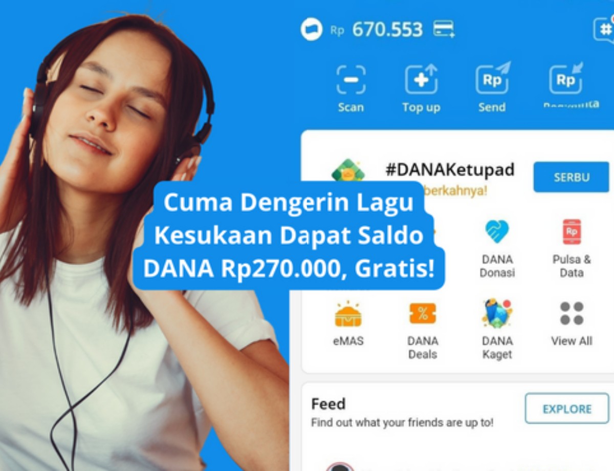 Cuma Dengerin Musik Bisa Dapat Saldo Dana? Yuk, Coba Sekarang!