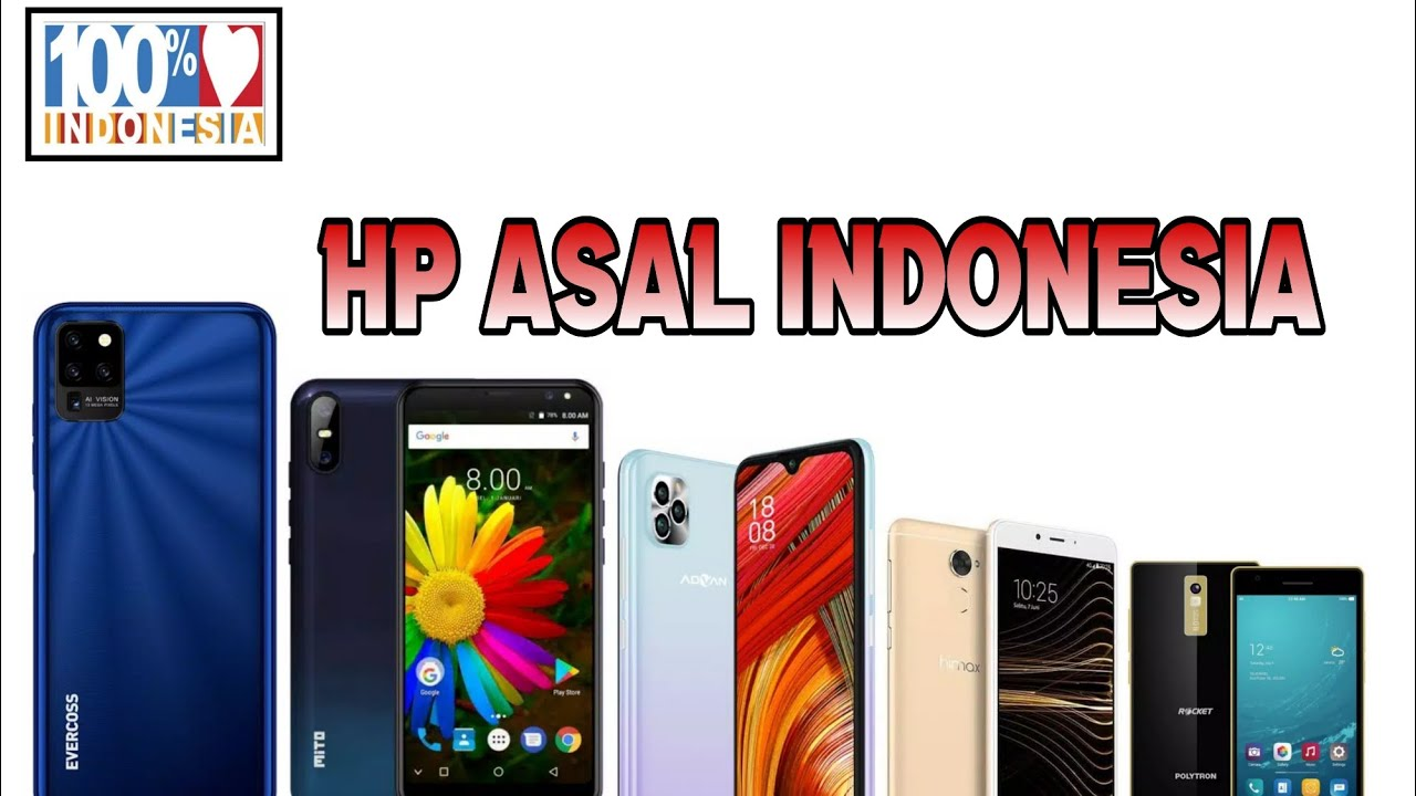 5 Smartphone Lokal Indonesia Terbaru yang Patut Anda Pilih, Simak Speknya Disini!