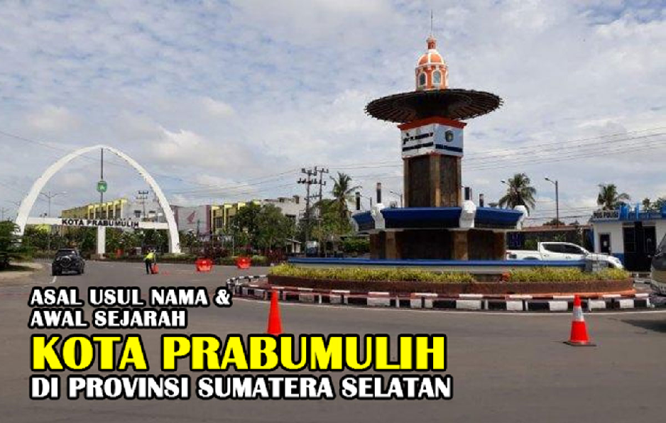 Ingin Tahu Sejarah Kota Prabumulih yang Menakjubkan? Catat 6 Fakta Ini!