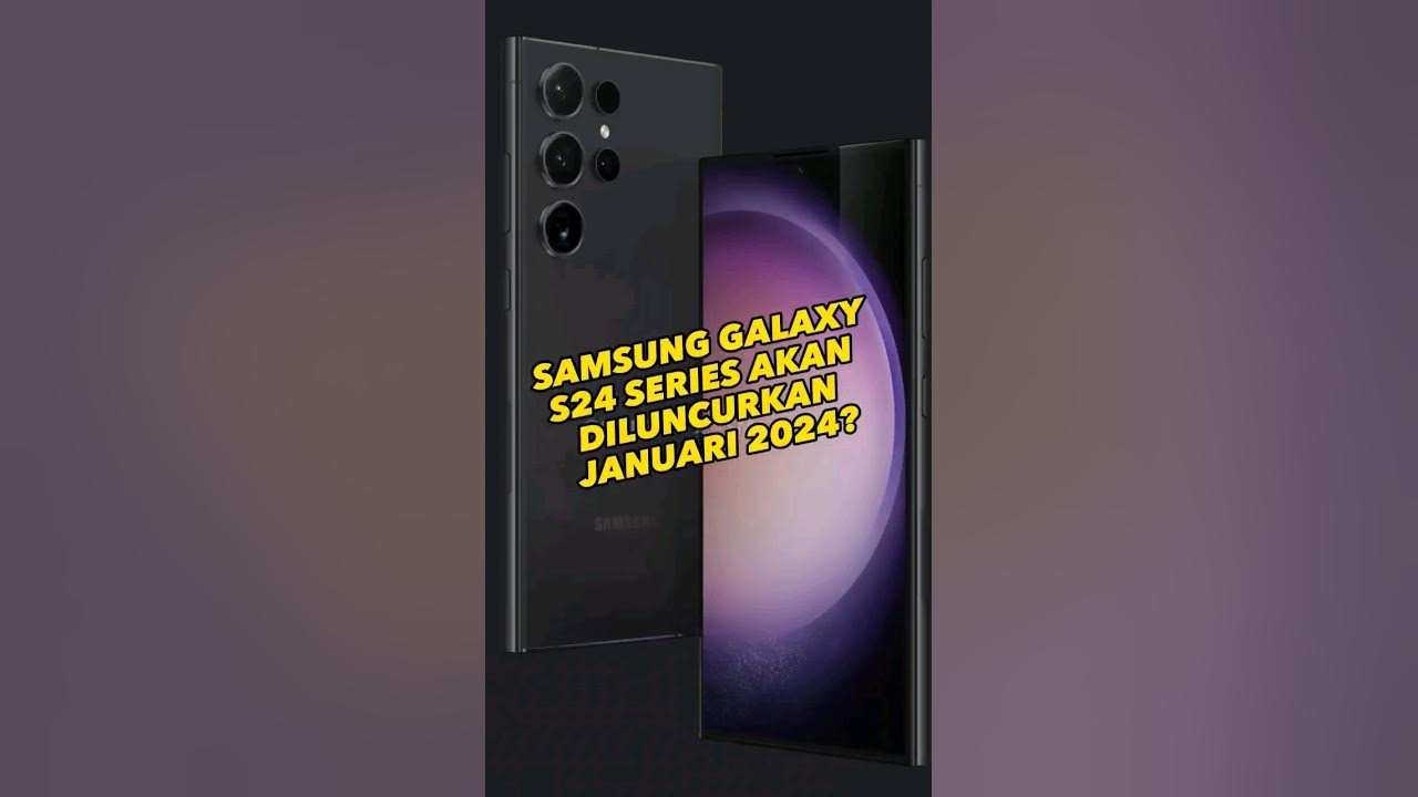 Samsung Galaxy S24 Series, Masa Depan Teknologi Flagship