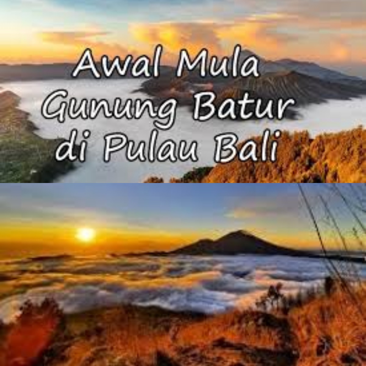 Menguak Rahasia Gunung Batur, Gunung Berapi Sakral di Pulau Dewata