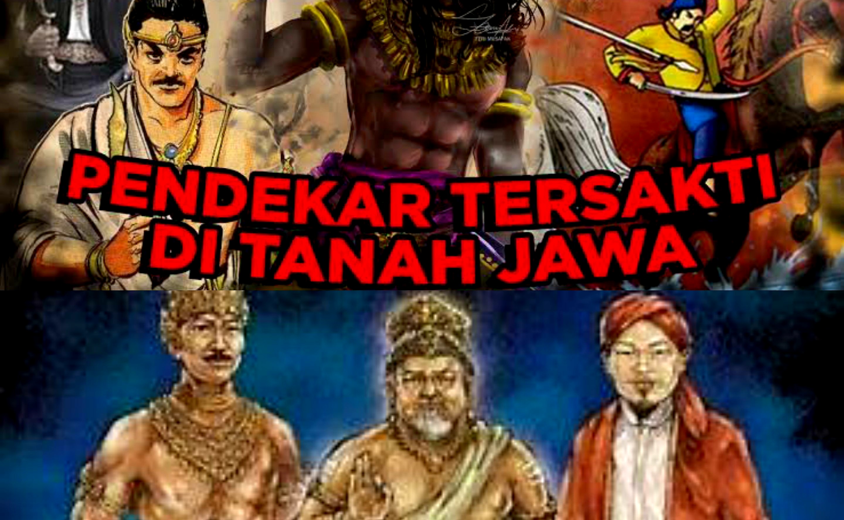 Terkenal dengan Kesaktiannya. Seperti Apa Kehebatan 3 Pendekar Dari Tanah Jawa Ini