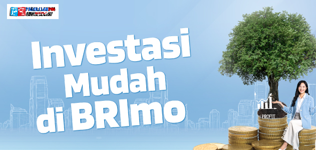 Mau Untung Besar? Ini Rahasia Investasi dan Produk Keuangan di BRI yang Wajib Kamu Tahu!