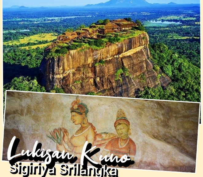 Lukisan Bidadari di Dinding Benteng Kuno Sigiriya, Mitos Kota Para Dewa Srilangka