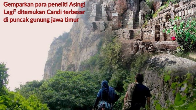 Gemparkan Peneliti Dunia! Candi Baru Ditemukan Di Mojokerto Jawa Timur, Benarkah Berada Diatas Gunung?