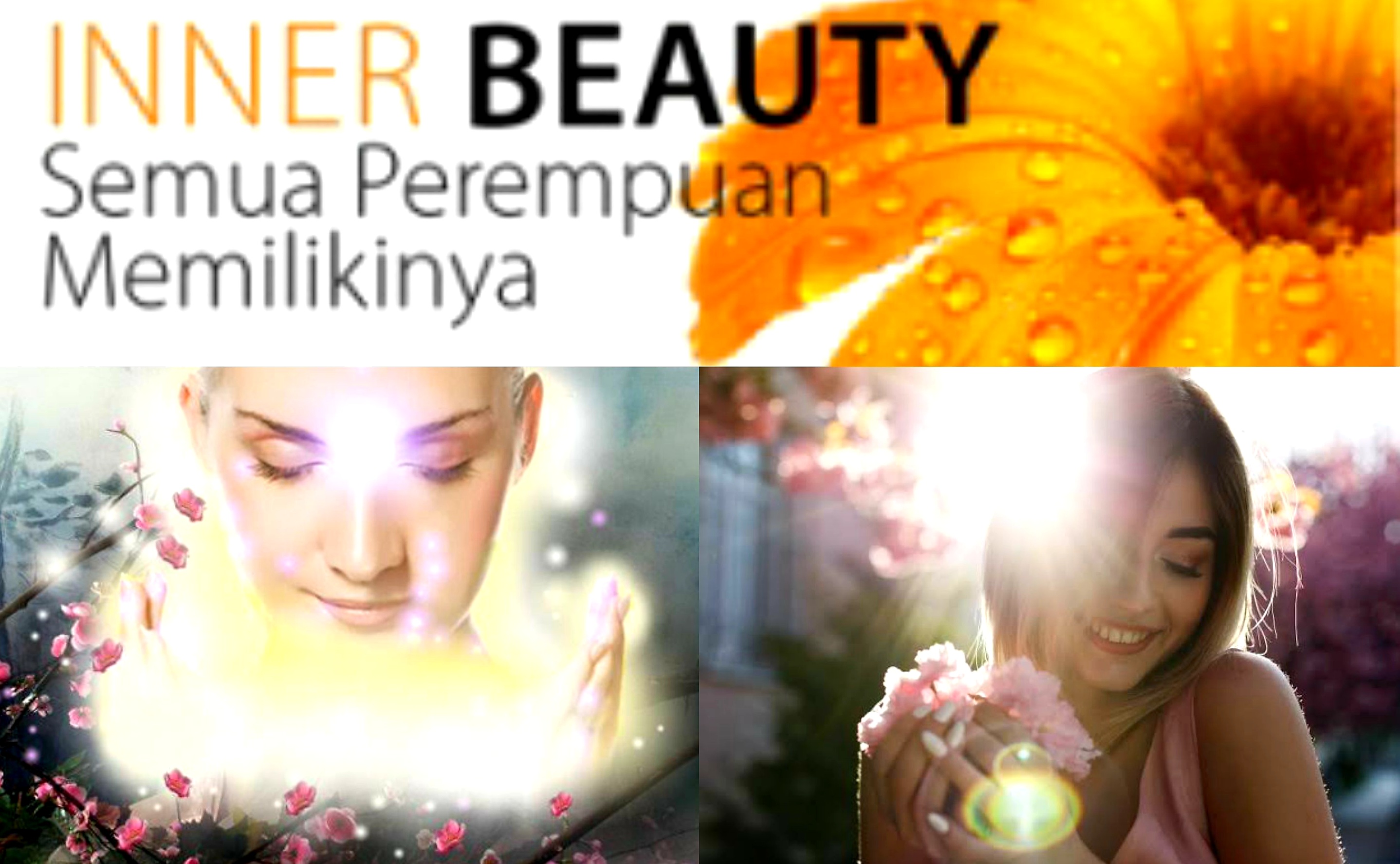 Pancarkan Kecantikan dari Dalam. 6 Langkah Memancarkan Inner Beauty 