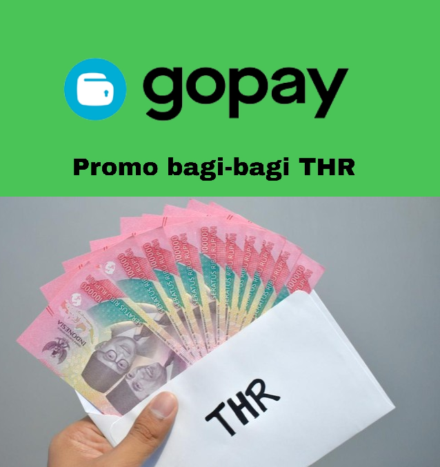 Trik Dapat THR Rp500 Ribu Gratis dari GoPay, Buruan Coba!