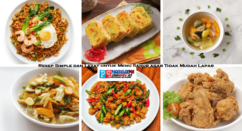 5 Resep Sahur Super Simple Ini Bikin Kamu Kenyang Seharian! Nomor 3 Paling Favorit!