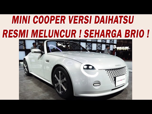 Mini Cooper Seharga Brio? Inilah Mobil Terbaru Daihatsu Vision Copen!