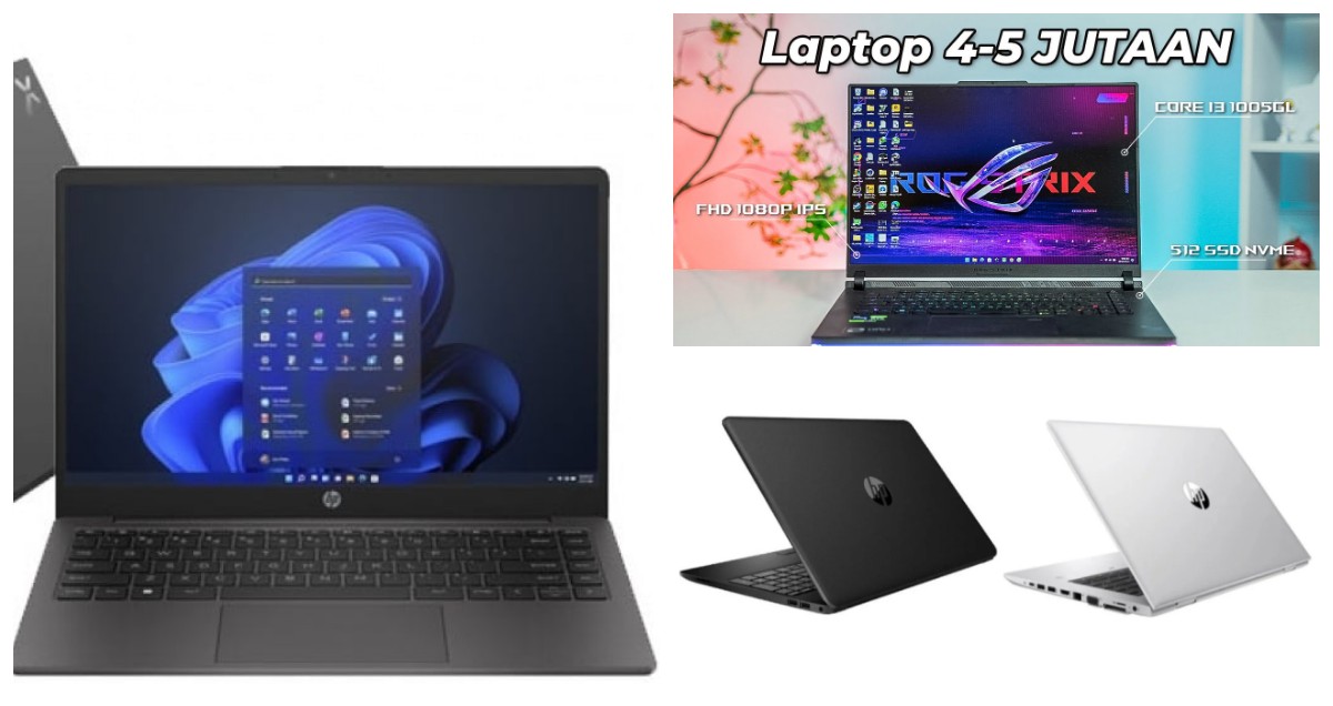 Pilihan Laptop Rp 4-5 Juta: Performa Tangguh untuk Kerja dan Belajar Tanpa Boros Budget