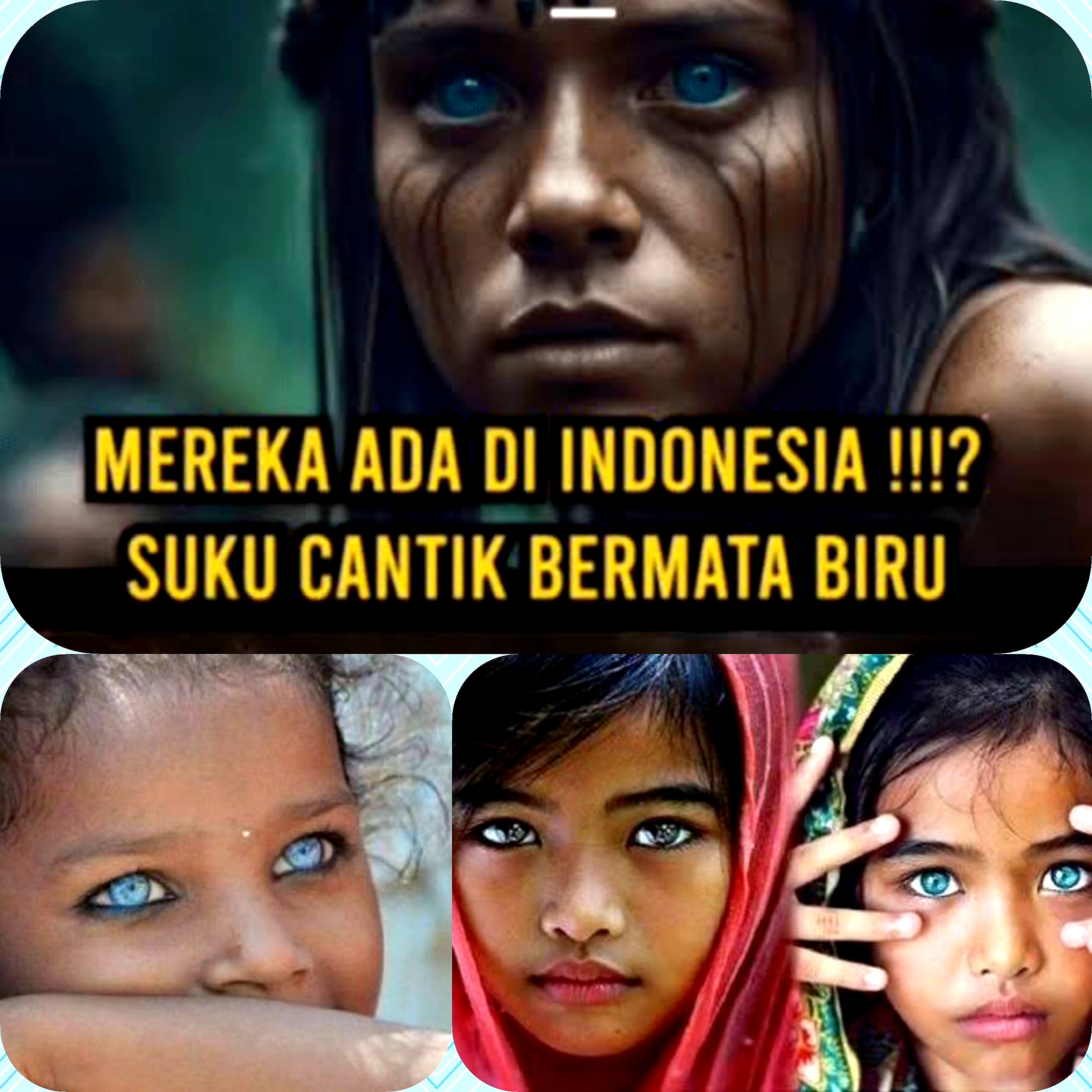 Bukan Bule atau Orang Eropa. 3 Suku Ini Asli dari Suku Indonesia Bermata Biru