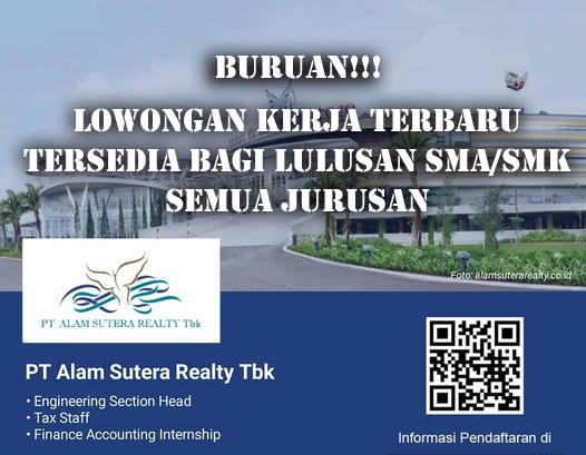 PT Alam Sutera Realty Tbk Buka Lowongan Kerja Admin Officer untuk Lulusan SMA/SMK Semua Jurusan