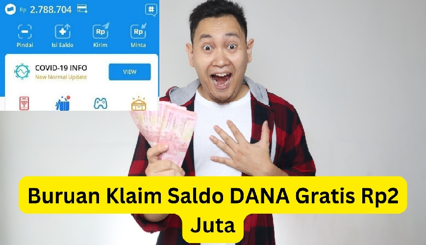 Mau Dapat Saldo Dana Gratis Rp2 Juta?  Ini 6 Langkah yang Bisa Anda Coba!