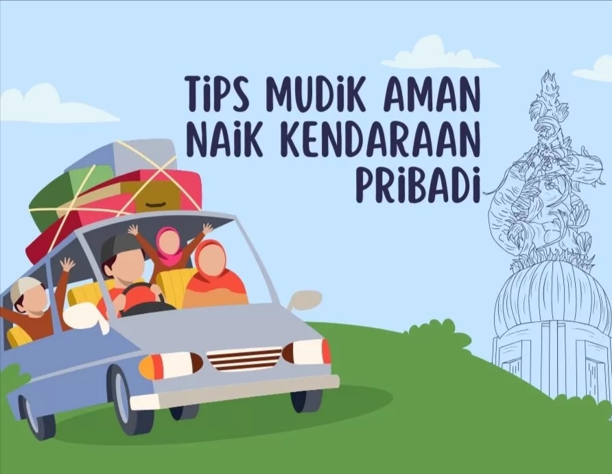 Tips Aman dan Nyaman untuk Mudik 2025 Bersama Keluarga Menggunakan Kendaraan Pribadi!