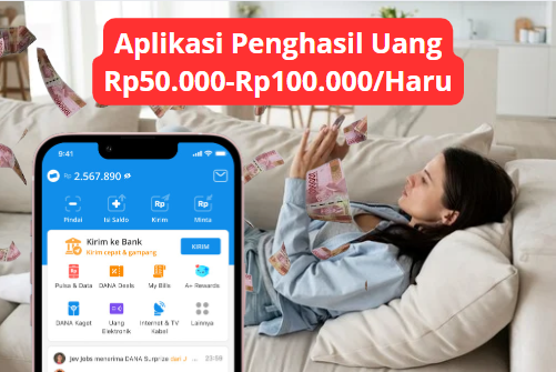 Cuma Rebahan Dapat Saldo Dana Gratis Rp 125.000? Instal Aplikasi Ini Sekarang!