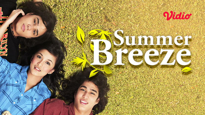 Film Summer Breeze, Cinta Segitiga Antara Seorang Wanita Dengan Pria Kembar!