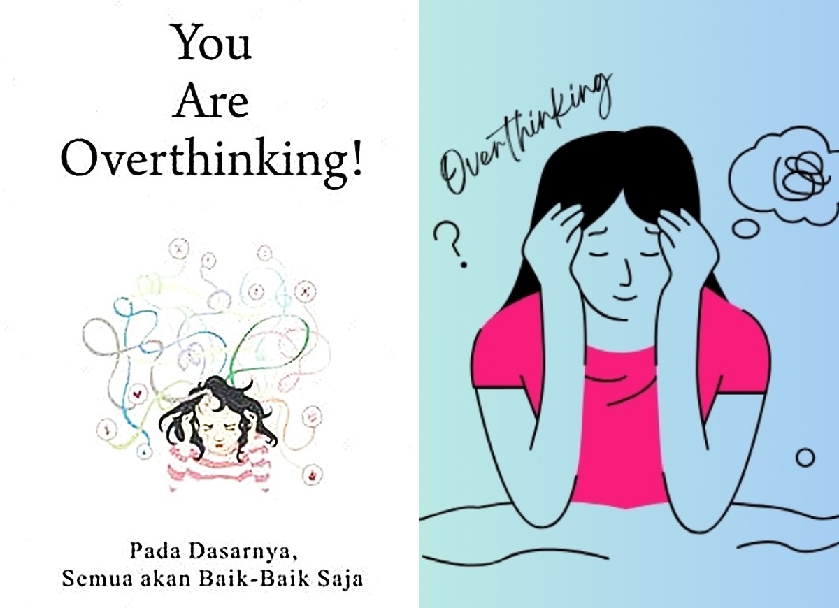 Apakah Overthinking Mengganggu Hidupmu? Yuk Hentikan dengan 6 Tips Praktis Ini!