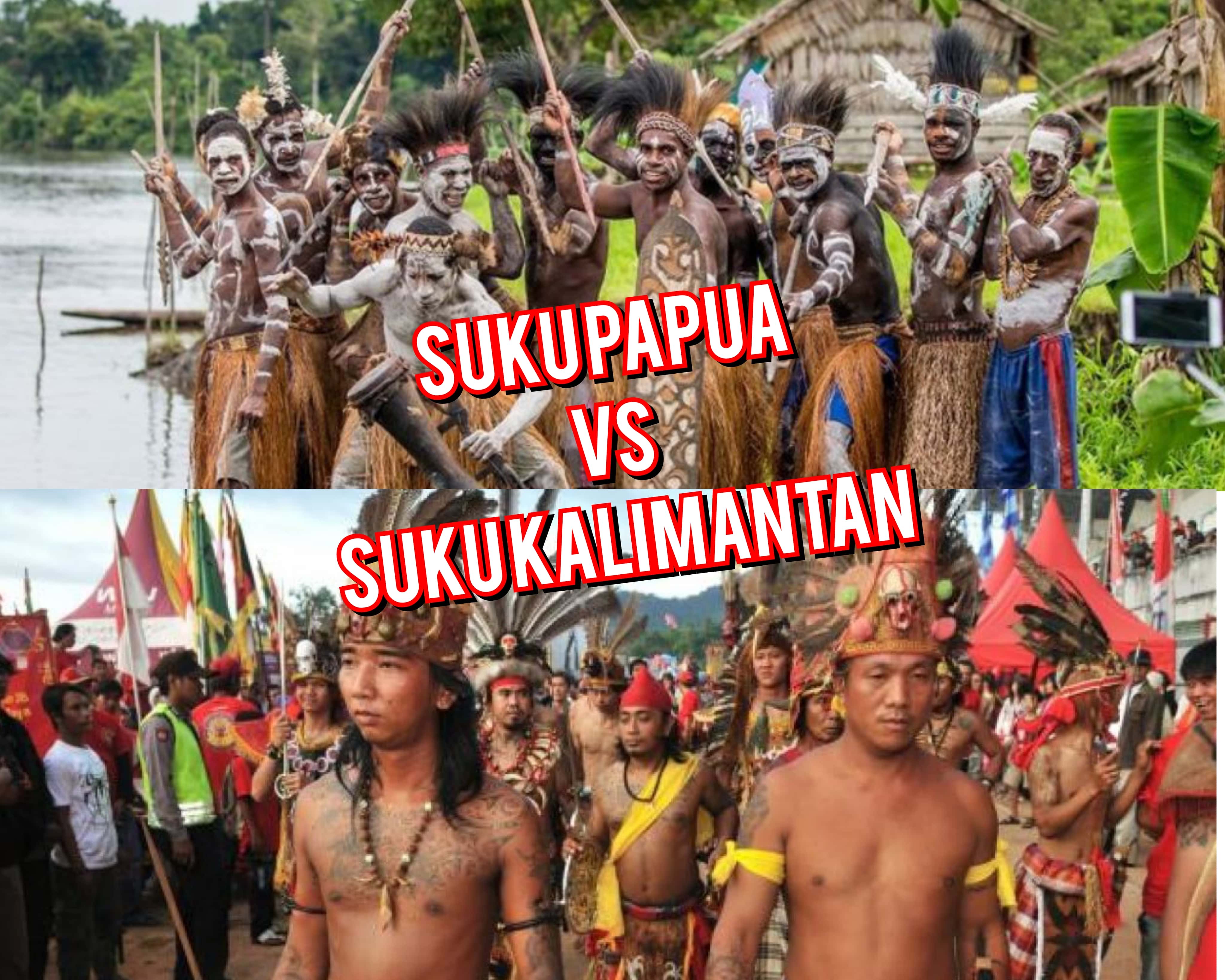 Suku Papua VS Suku Kalimantan, Berikut Daftar Yang Paling Menarik Dalam Perbedaan 2 Suku Ini! 