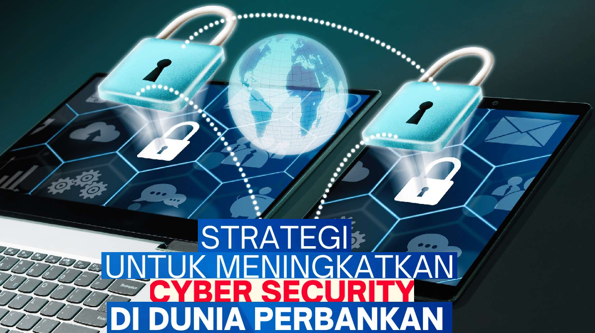 Waspada! Inilah Ancaman Siber yang Mengintai Rekening Bank Anda – Nomor 3 Paling Berbahaya!