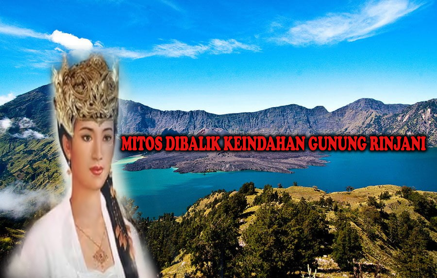 Sisi Gaib Gunung Rinjani, Mitos dan Kisah Legenda di Balik Puncak Tertinggi Kedua Indonesia