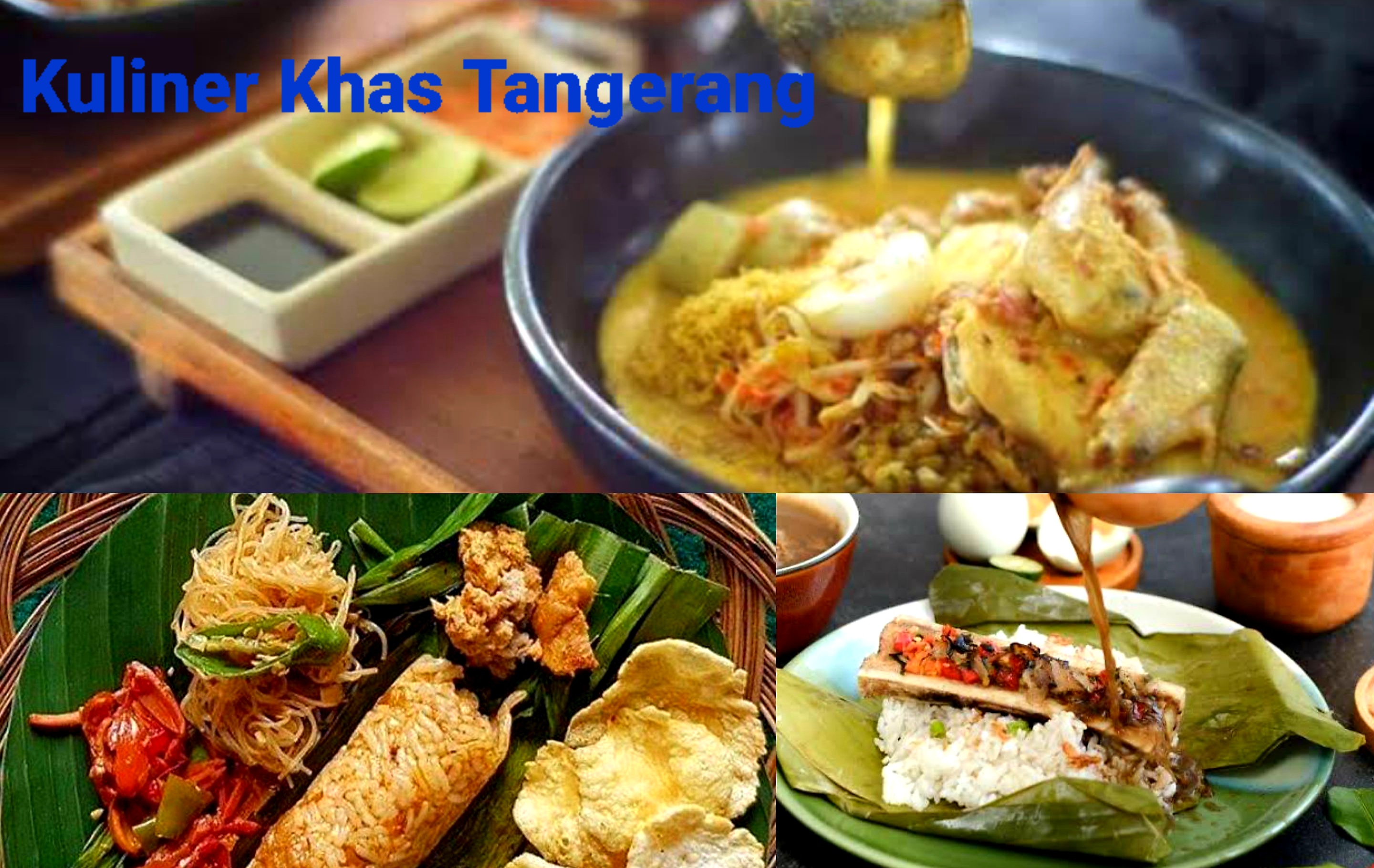 Wajib Dicoba! Kuliner Makanan Khas Kota Tangerang yang Familier di Lidah Wisatawan