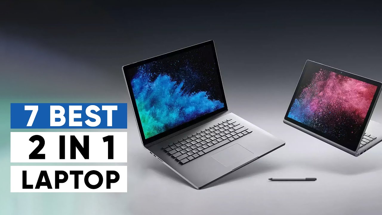 7 Rekomendasi Laptop 2 in 1 Berkualitas Yang Cocok Buat Kerja Produktif!