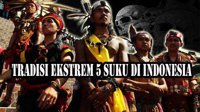 Tradisi Membangunkan Jasad Berusia Ratusan Tahun, Inilah 5 Tradisi Suku Paling Unik di Indonesia!