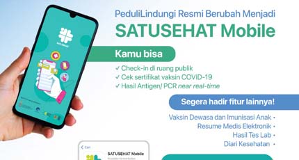 Kemenkes Resmi Transformasikan PeduliLindungi Menjadi SATUSEHAT Mobile.