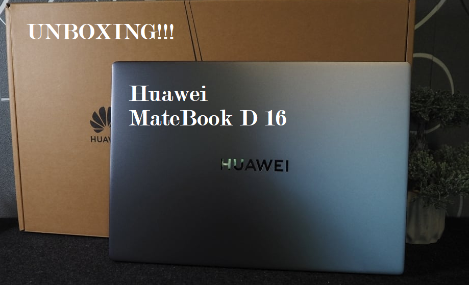 Performa Gahar! Review Spesifikasi Huawei MateBook D 16 Terbaru