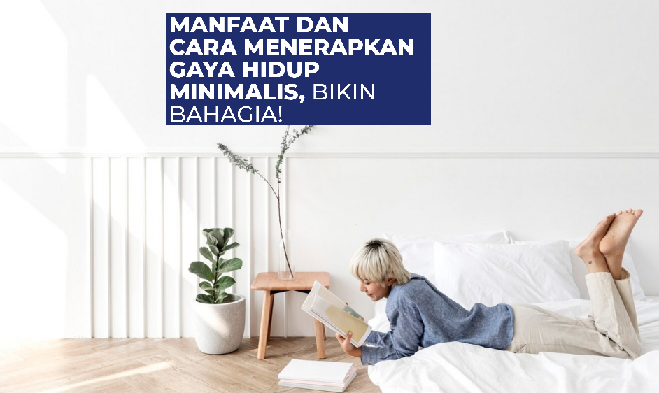 Coba Hidup Minimalis Selama 7 Hari, Hasilnya di Luar Dugaan!