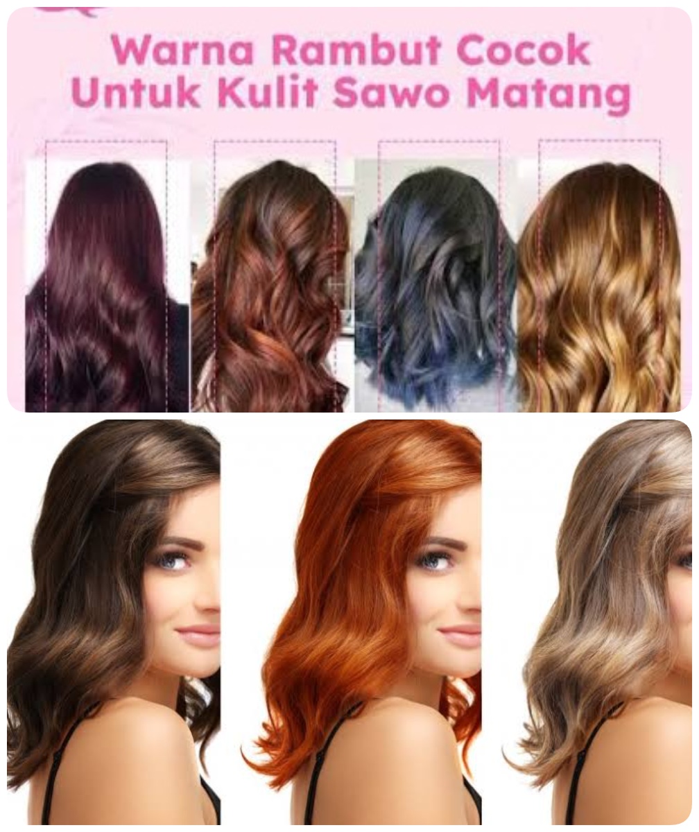 8 Warna Rambut Untuk Kamu yang Berkulit Sawo Matang
