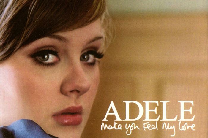 Terjemahan Lirik Lagu Adele - Make You Feel My Love serta Maknanya