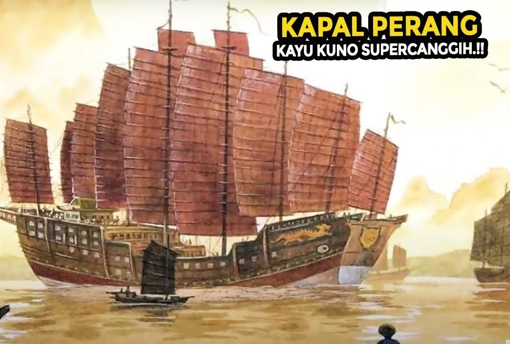 Kapal Perang Kuno Super Canggih, Inilah Sejarah Kapal Jung Raja Lautan Abad Ke 14! 