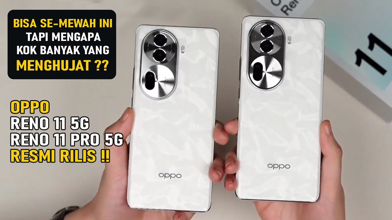 Oppo Reno 11 5G dan 11 Pro 5G, Ponsel Baru dengan Fitur Unggulan