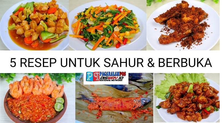 7 Menu Rumahan Lezat untuk Berbuka & Sahur, Nomor 5 Paling Favorit!