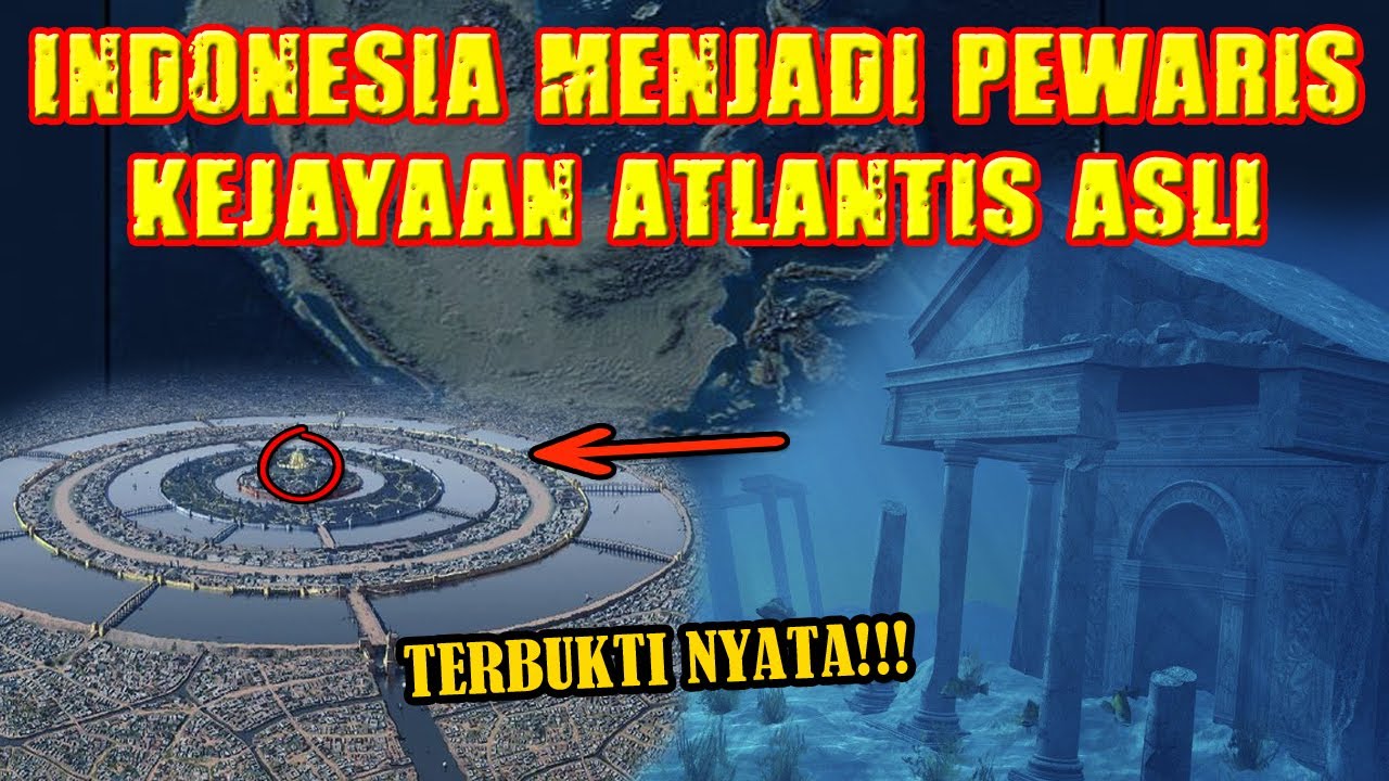 Asal-usul Atlantis Ternyata Ada Disini! Benua Yang Ratusan Tahun Hilang dari Peradaban