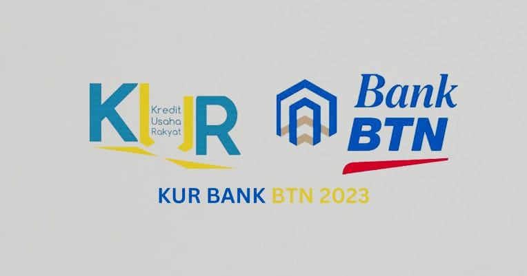 Keuntungan Tersembunyi dari Program KUR Bank BTN untuk UMKM, Terupdate 7 September 2023!
