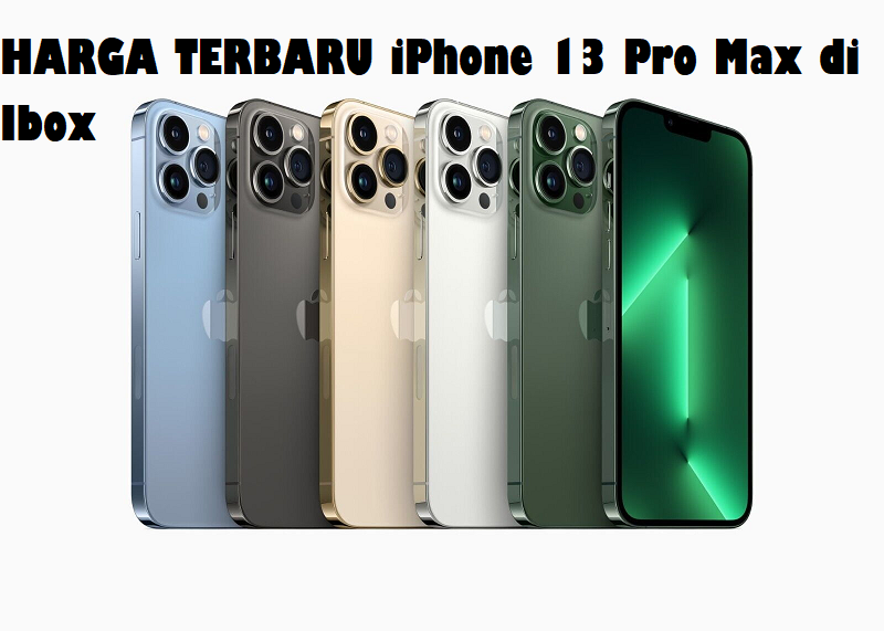 iPhone 13 Pro Max Tetap Terjangkau di iBox, Diskon Besar dan Spesifikasi Unggulan