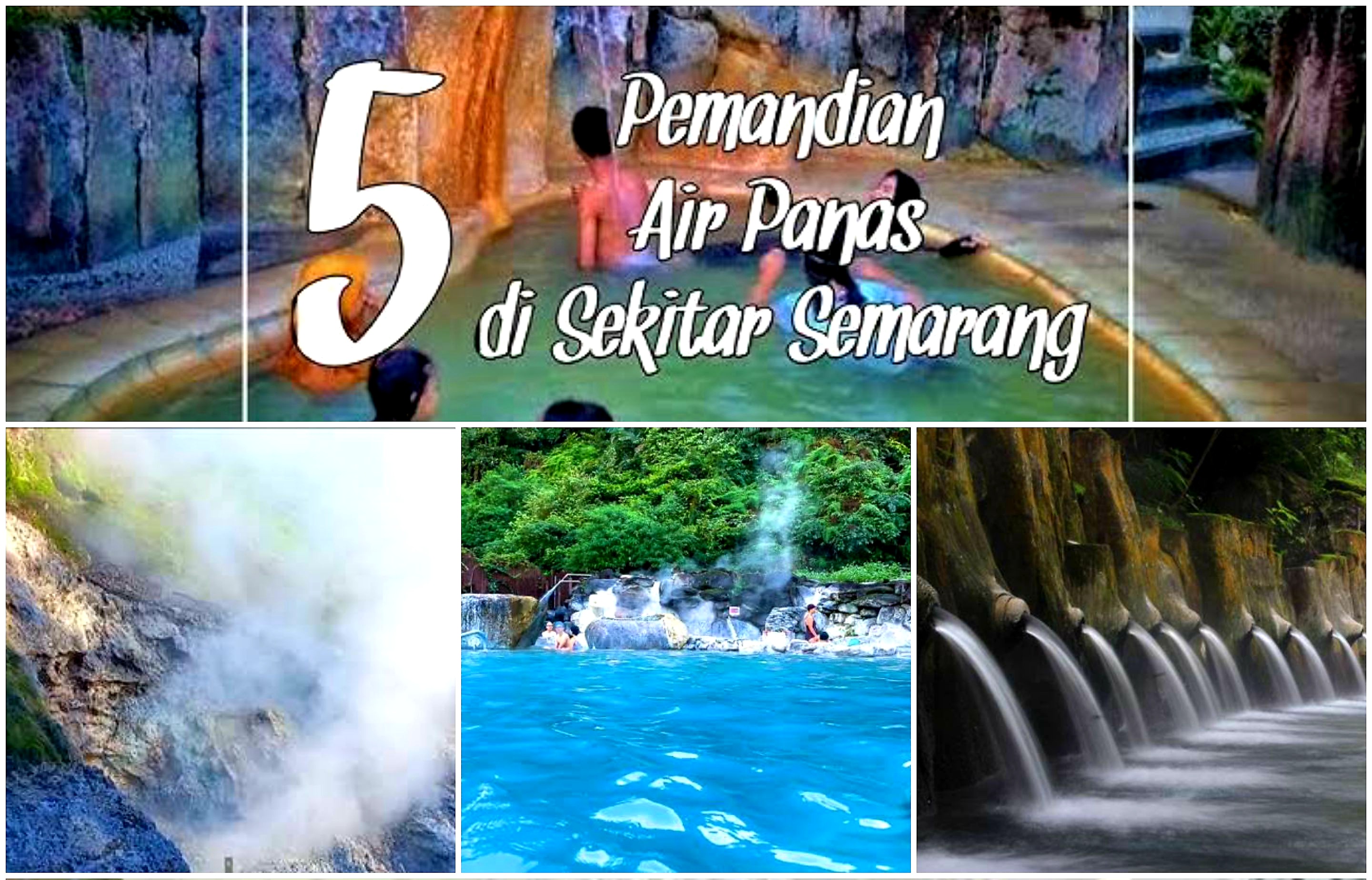 Rekomendasi 4 Wisata Berendam di Pemandian Air Hangat di Semarang