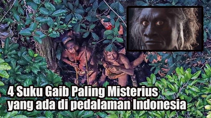 Ini 4 Suku Gaib Paling Terkenal di Indonesia, Nomor 1 Sering Memberi Kunyit Emas dan Dikenal Suci
